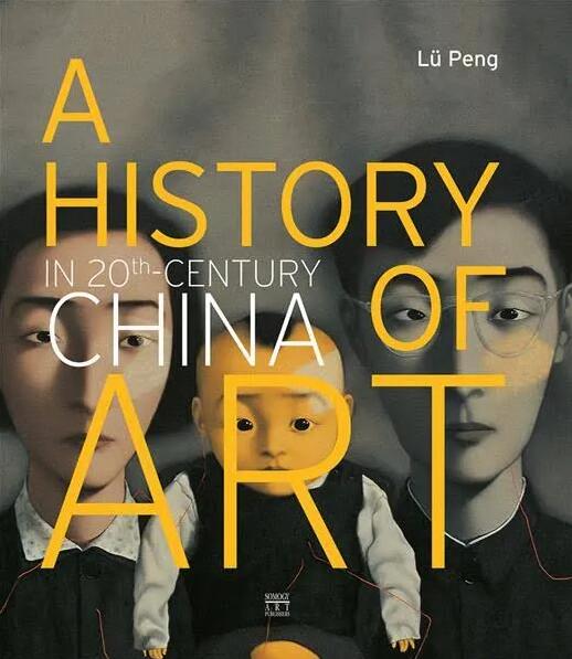 吕澎《二十世纪中国艺术史》封面图片: Courtesy Somogy edition d’art (Paris, France), A History of Art in 20th-Century China, Published in 2013